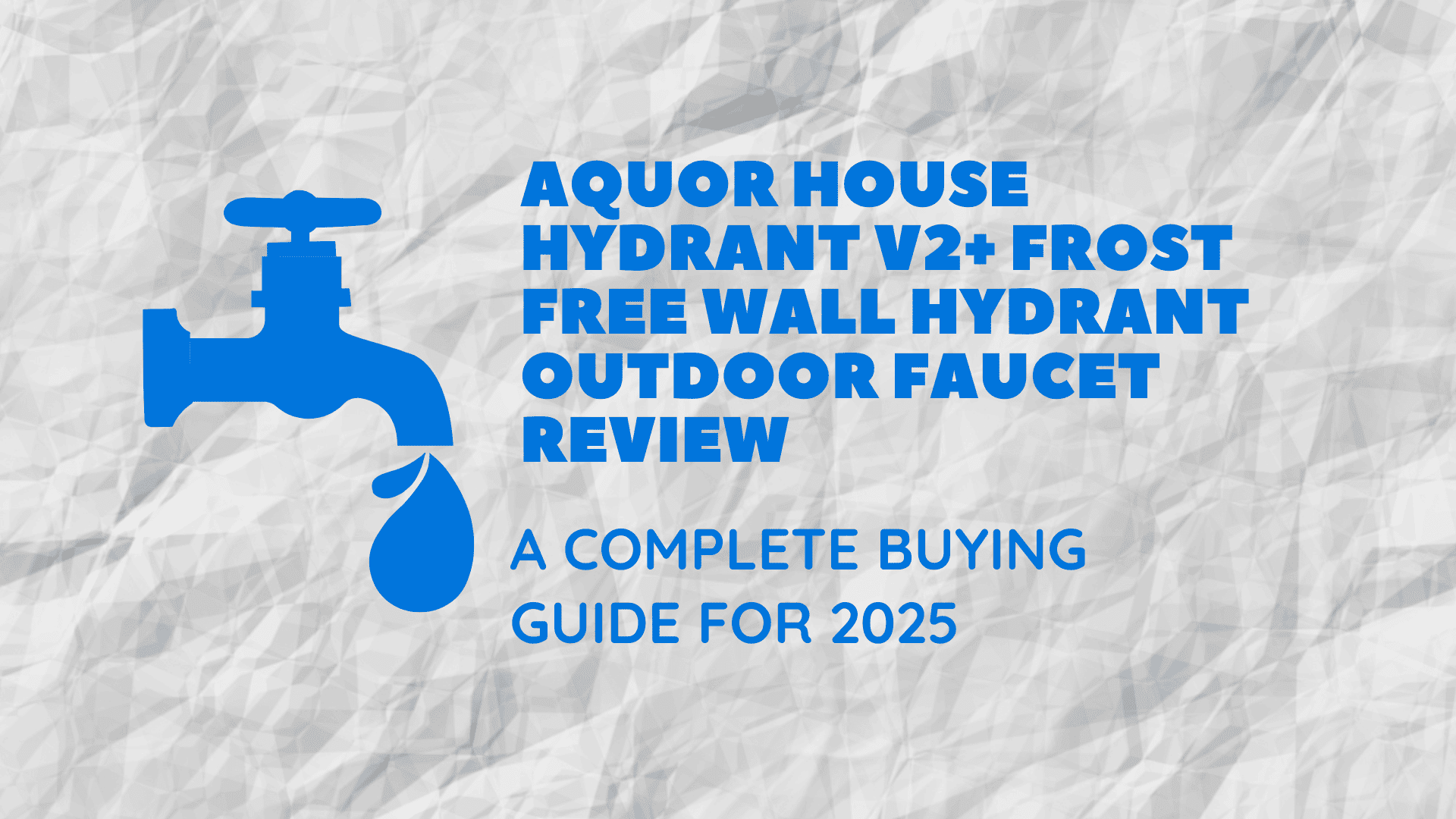 Aquor House Hydrant V2+ Frost Free Wall Hydrant Outdoor Faucet Review